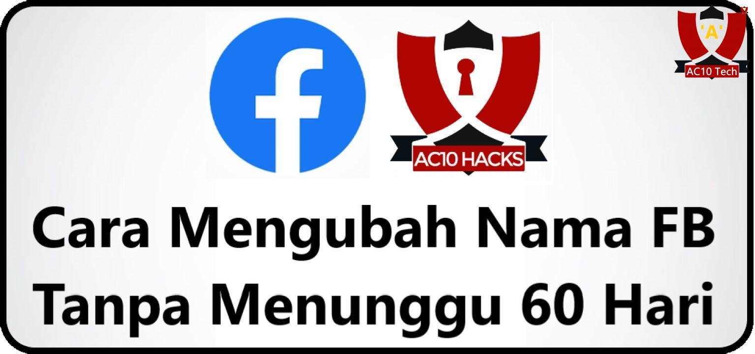 Cara Mengubah Nama FB Tanpa Menunggu 60 Hari