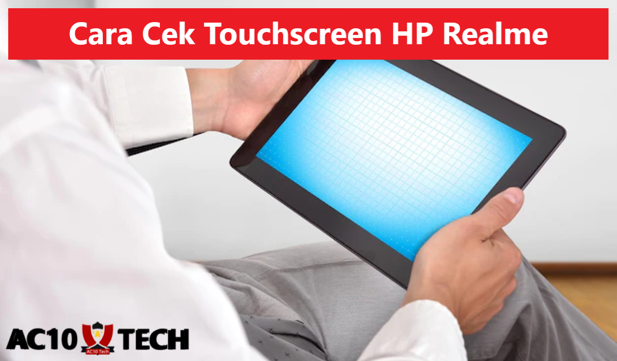 Cara Cek Touchscreen Realme dengan Mudah 2026 2 Cara Cek Touchscreen HP Realme