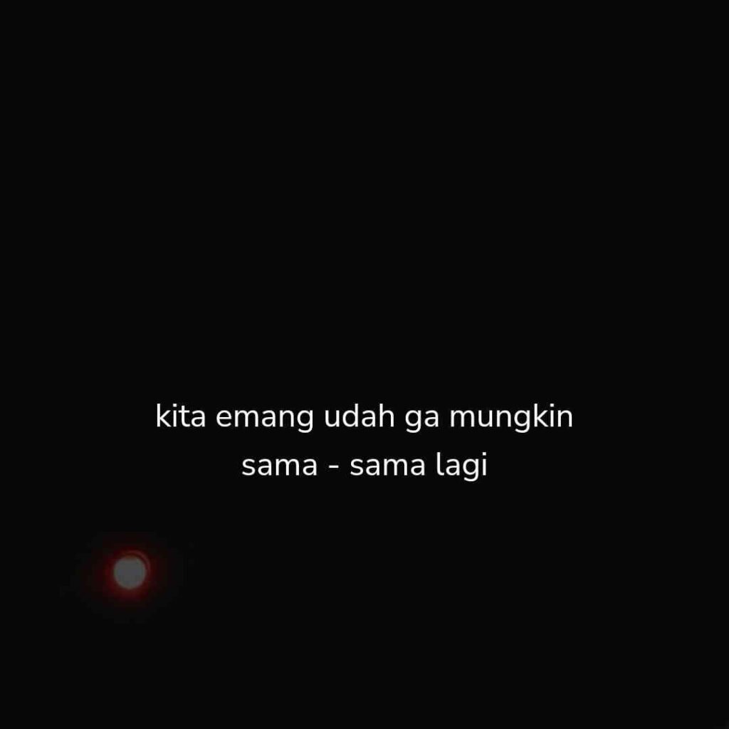 Kita Tidak Mungkin Bersama