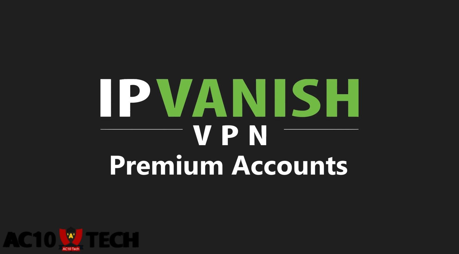 IPVanish Mod Tanpa Login & Akun IPVanish Premium 2026 Akun IPVanish Premium Gratis
