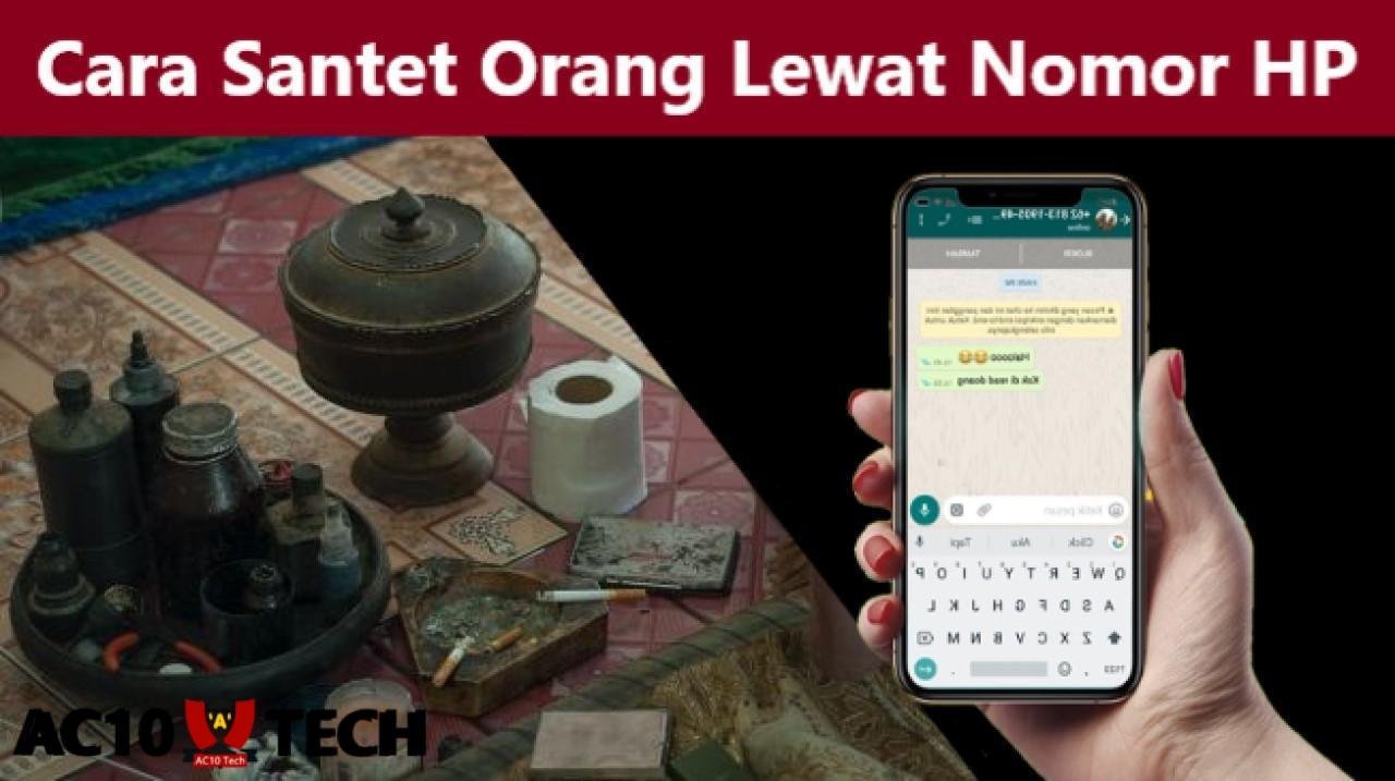 Cara Menyantet Orang Lewat Nomor HP 2025