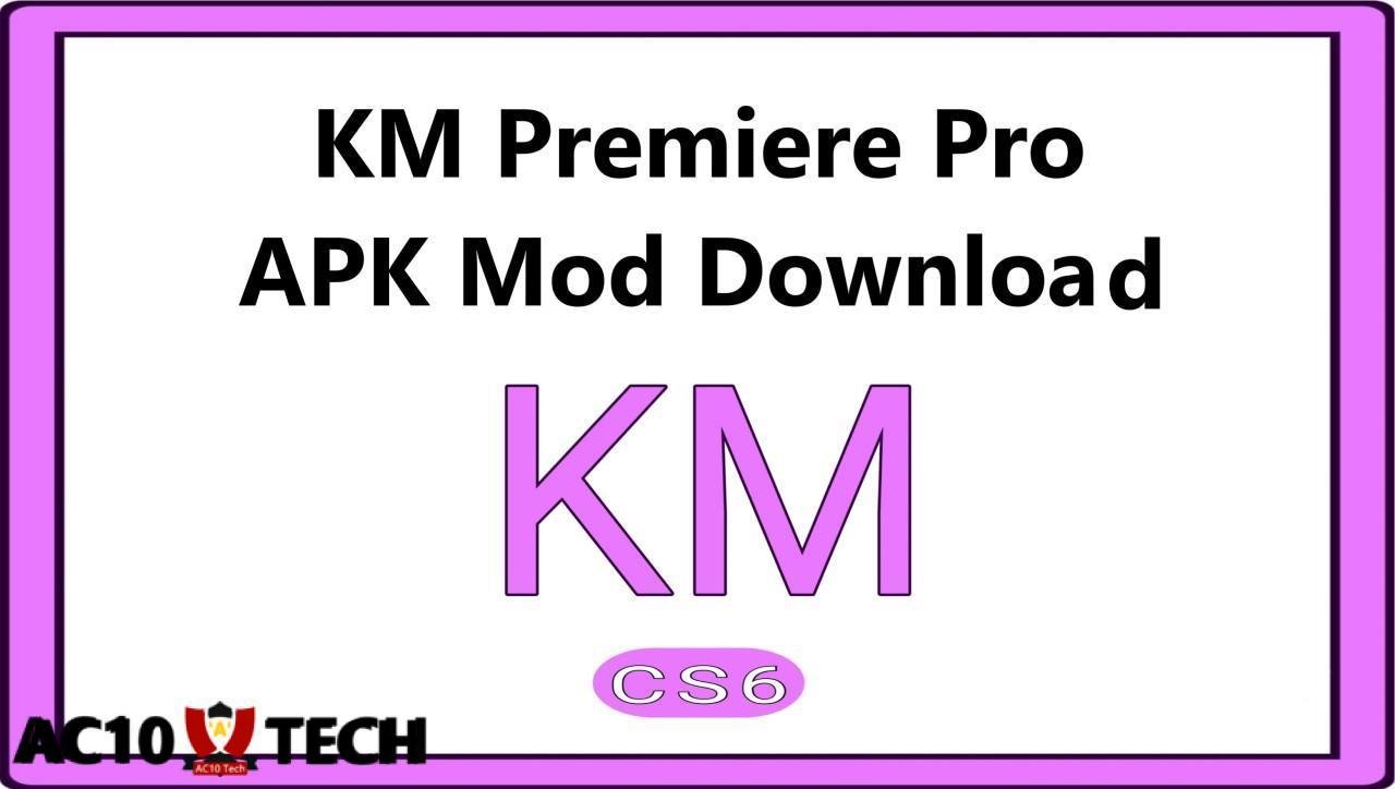 KM Premiere Pro APK Mod Download Versi Lama & Terbaru 2025