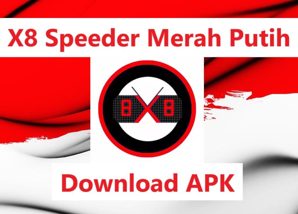 X8 Speeder Merah Putih Tanpa Iklan Apk Download