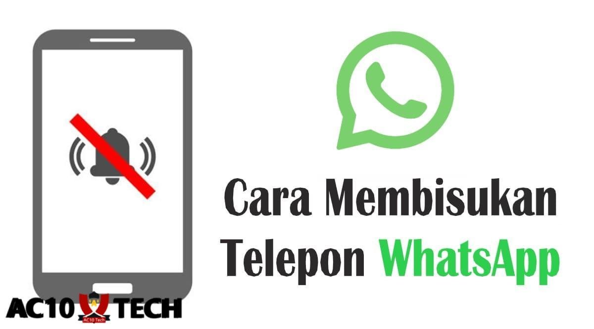 cara membisukan telepon wa tanpa diketahui