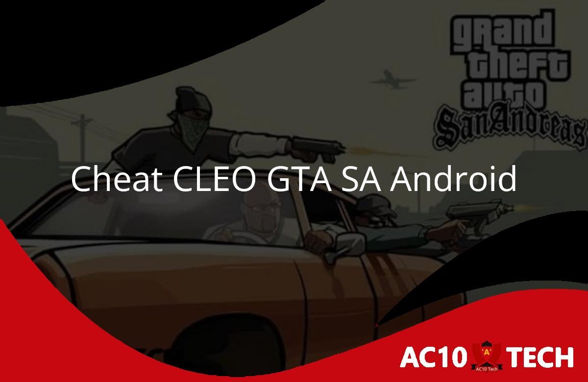 Download Cheat CLEO GTA SA Android Lengkap & Cara Pasang