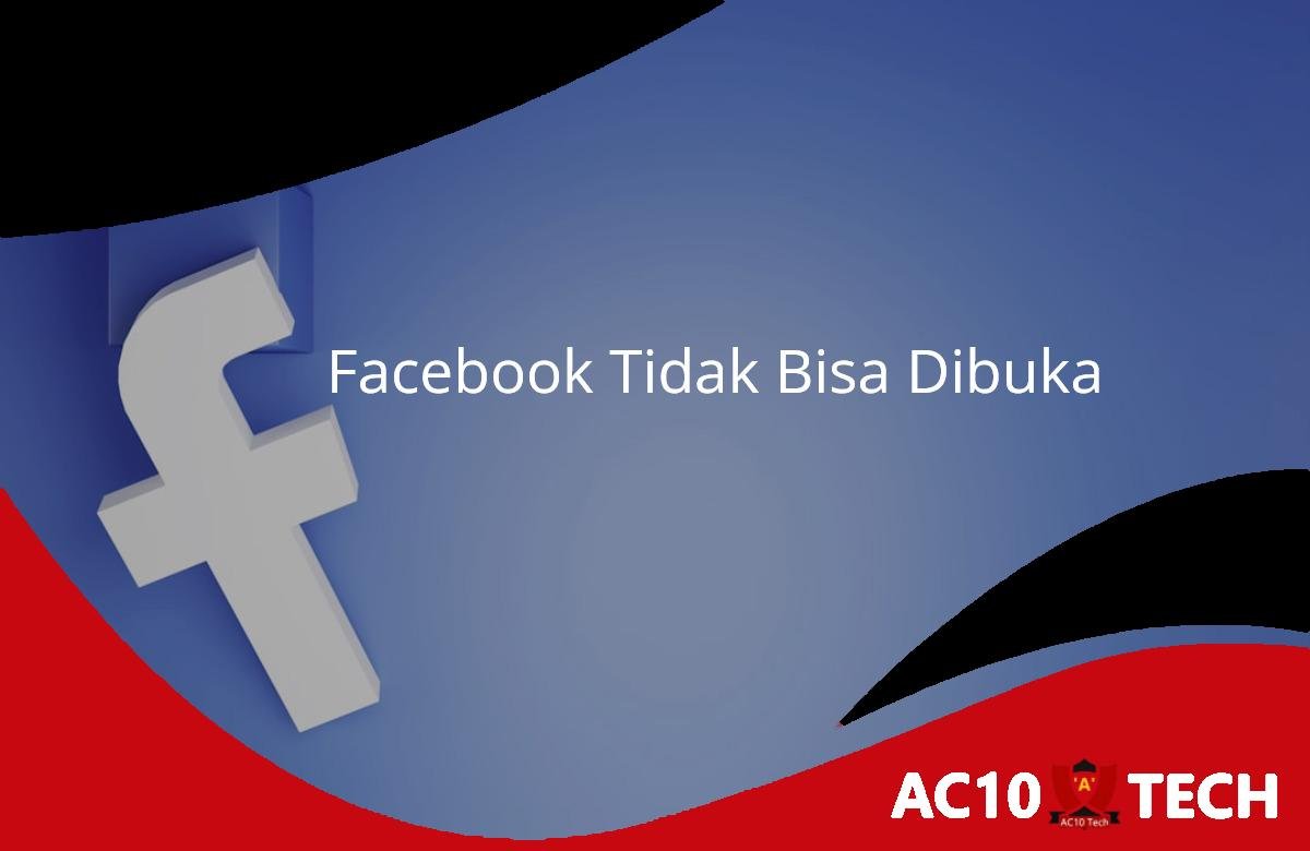 Cara Mengatasi Facebook Tidak Bisa Dibuka Mudah